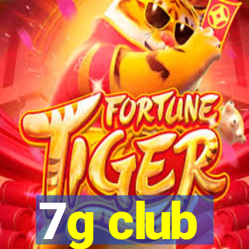 7g club